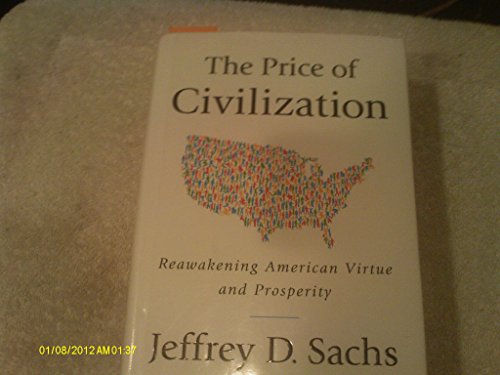 9781400068418: The Price of Civilization: Reawakening American Virtue and Prosperity