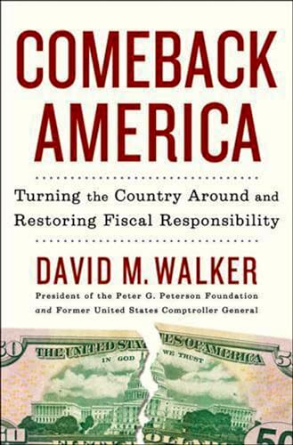 Stock image for Comeback America : Turning the Country Around and Restoring Fiscal Responsibility for sale by Better World Books: West