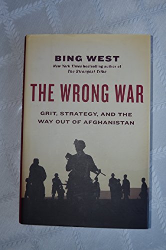 Imagen de archivo de The Wrong War : Grit, Strategy, and the Way Out of Afghanistan a la venta por Better World Books