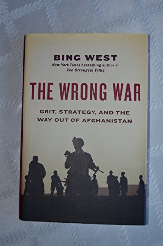 Stock image for The Wrong War: Grit, Strategy, and the Way Out of Afghanistan for sale by Gulf Coast Books