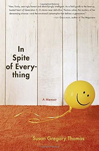 Stock image for In Spite of Everything: A Memoir for sale by More Than Words