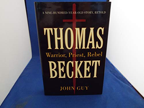 Stock image for Thomas Becket: Warrior, Priest, Rebel for sale by ThriftBooks-Reno