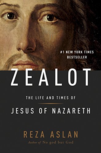 Beispielbild fr Zealot: The Life and Times of Jesus of Nazareth zum Verkauf von WorldofBooks