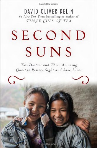 Stock image for Second Suns: Two Doctors and Their Amazing Quest to Restore Sight and Save Lives for sale by Jenson Books Inc