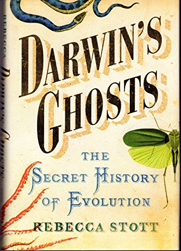 Beispielbild fr Darwin's Ghosts: The Secret History of Evolution zum Verkauf von ThriftBooks-Reno