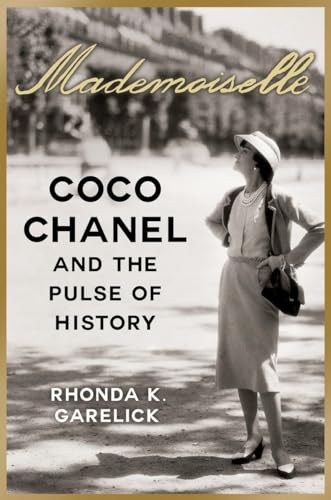 9781400069521: Mademoiselle: Coco Chanel and the Pulse of History