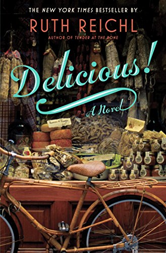 9781400069620: Delicious!: A Novel