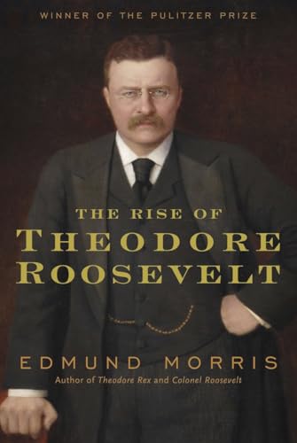 9781400069651: The Rise of Theodore Roosevelt