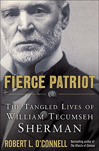 Stock image for Fierce Patriot: The Tangled Lives of William Tecumseh Sherman for sale by ThriftBooks-Atlanta