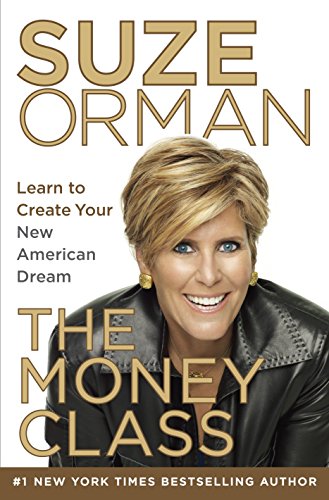 Stock image for The Money Class: Learn to Create Your New American Dream for sale by Reader's Corner, Inc.