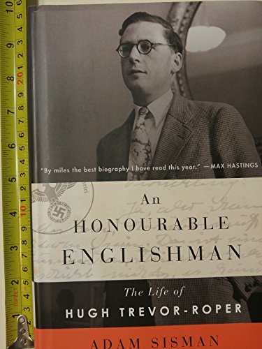 Stock image for An Honourable Englishman: The Life of Hugh Trevor-Roper for sale by ThriftBooks-Atlanta