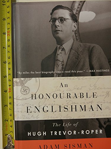 Stock image for An Honourable Englishman : The Life of Hugh Trevor-Roper for sale by Better World Books