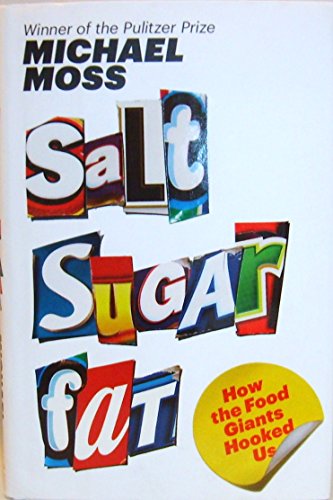 Beispielbild fr Salt Sugar Fat : How the Food Giants Hooked Us zum Verkauf von Better World Books