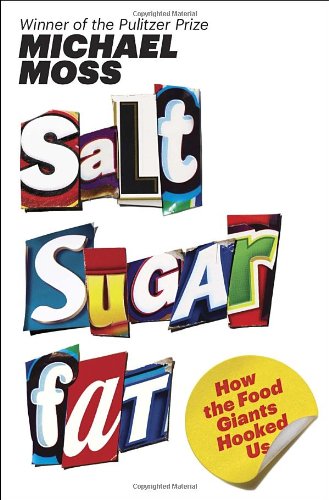 Stock image for Salt Sugar Fat: How the Food Giants Hooked Us for sale by SecondSale