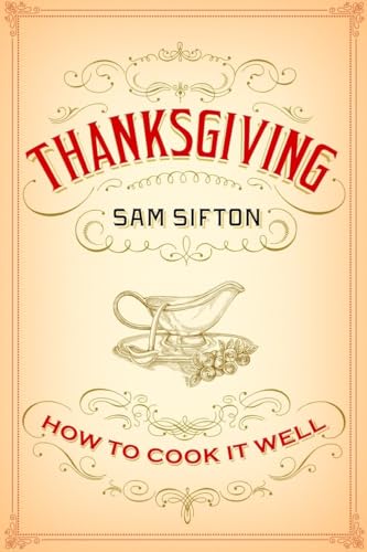 Imagen de archivo de Thanksgiving: How to Cook It Well a la venta por SecondSale