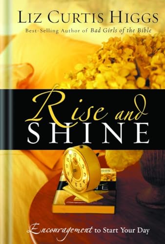 9781400070008: Rise and Shine: Encouragement to Start Your Day