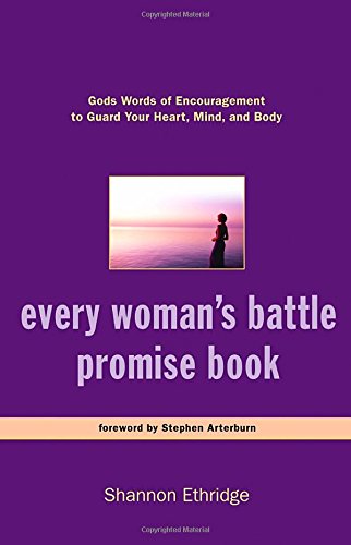 Beispielbild fr Every Woman's Battle Promise Book: God's Words of Encouragement to Guard Your Heart, Mind, and Body (The Every Man Series) zum Verkauf von Downtown Atlantis Books