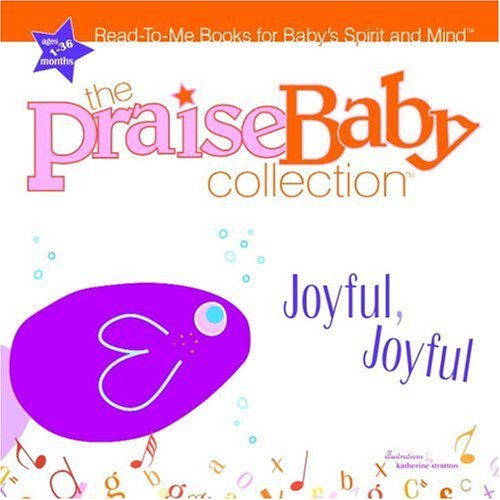 9781400070473: Joyful, Joyful (Praise Baby Board Book)