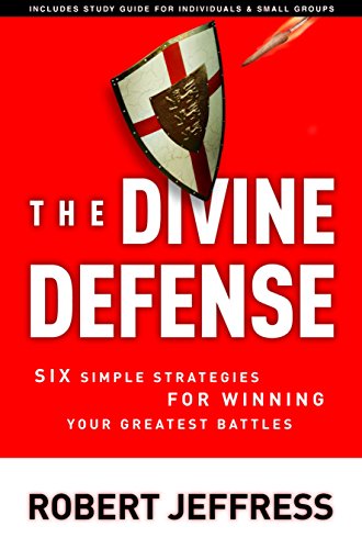 Imagen de archivo de The Divine Defense: Six Simple Strategies for Winning Your Greatest Battles a la venta por ZBK Books