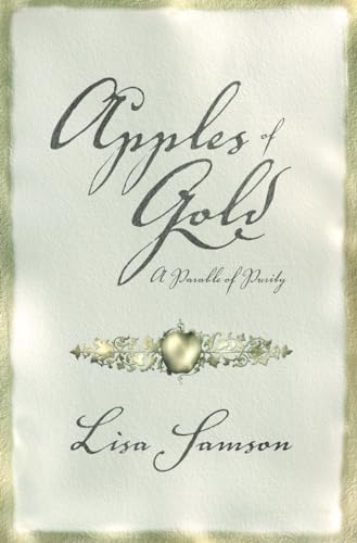 Stock image for Apples of Gold: A Parable of Purity for sale by BooksRun