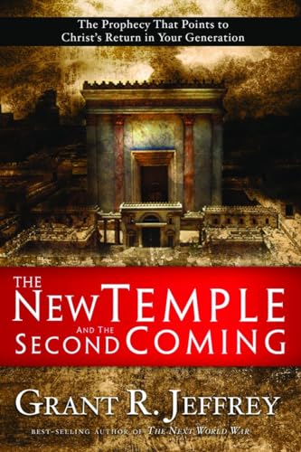 Beispielbild fr The New Temple and the Second Coming: The Prophecy That Points to Christ's Return in Your Generation zum Verkauf von SecondSale