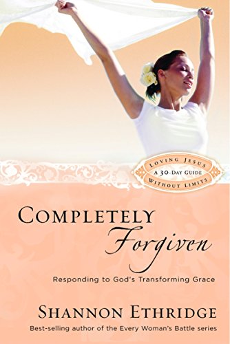 9781400071128: Completely Forgiven: Responding to God's Transforming Grace