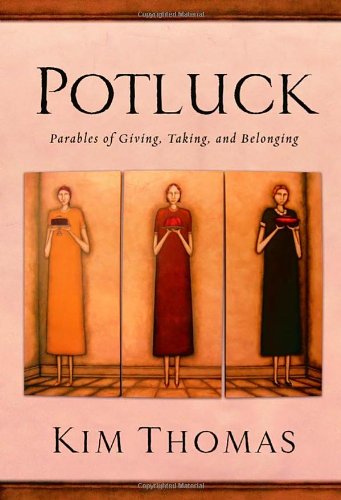 Beispielbild fr POTLUCK: Parables of Giving Taking and Belonging zum Verkauf von WorldofBooks