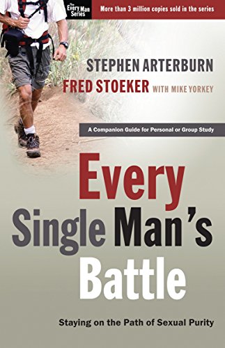 9781400071289: Every Single Man's Battle: Staying on the Path of Sexual Purity
