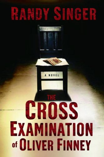 Beispielbild fr The Cross Examination of Oliver Finney zum Verkauf von Better World Books