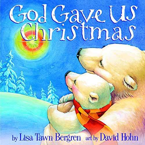 Imagen de archivo de God Gave Us Christmas (God Gave Us Series) a la venta por Gulf Coast Books
