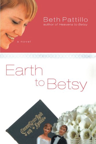 Beispielbild fr Earth to Betsy zum Verkauf von Better World Books