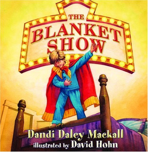 Stock image for The Blanket Show (Dandilion Rhymes) for sale by Books-FYI, Inc.