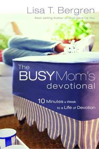 Beispielbild fr The Busy Mom's Devotional: Ten Minutes a Week to a Life of Devotion zum Verkauf von SecondSale