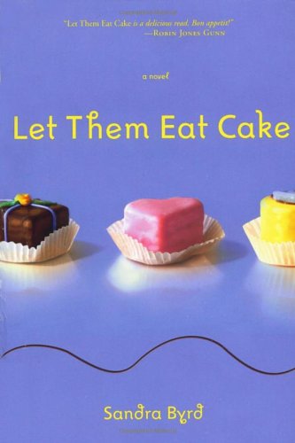 Stock image for Let Them Eat Cake (French Twist, Book 1) for sale by Wonder Book