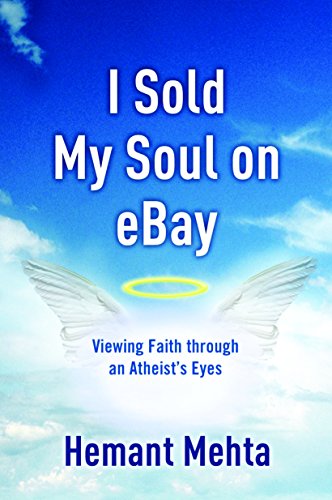 Imagen de archivo de I Sold My Soul on eBay: Viewing Faith through an Atheist's Eyes a la venta por Gulf Coast Books