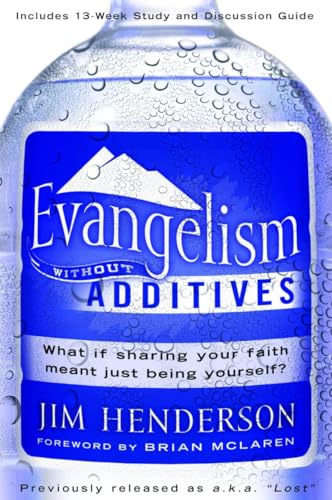 Beispielbild fr Evangelism Without Additives zum Verkauf von AwesomeBooks