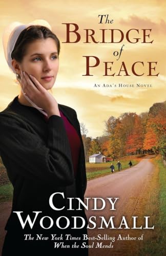 Stock image for Bridge of Peace The: Book 2 in the Ada's House Amish Romance Series for sale by WorldofBooks