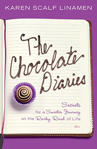 Stock image for The Chocolate Diaries: Secrets for a Sweeter Journey on the Rocky Road of Life for sale by BooksRun
