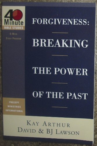 Beispielbild fr Forgiveness: Breaking the Power of the Past (40-Minute Bible Studies) zum Verkauf von SecondSale