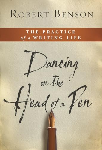 Beispielbild fr Dancing on the Head of a Pen: The Practice of a Writing Life zum Verkauf von Goodwill of Colorado