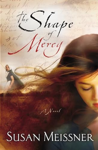 Beispielbild fr The Shape of Mercy : A Novel zum Verkauf von Better World Books