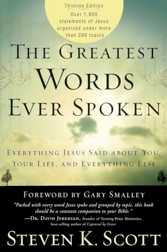 Beispielbild fr The Greatest Words Ever Spoken : Everything Jesus Said about You, Your Life, and Everything Else (Thinline Ed. ) zum Verkauf von Better World Books