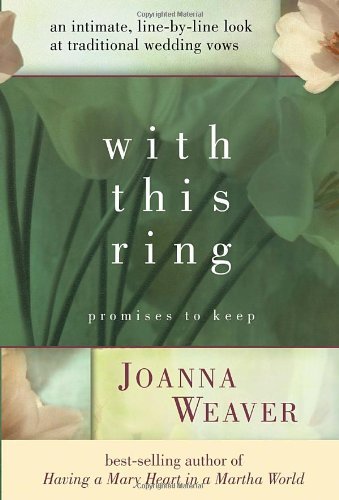 9781400074761: With This Ring: Promises to Keep: An Intimate Line-By-Line Look at Traditional Wedding Vows