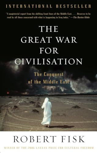 Beispielbild fr The Great War for Civilisation : The Conquest of the Middle East zum Verkauf von Better World Books