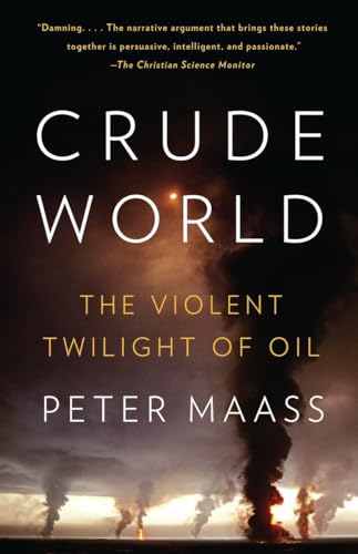 Stock image for Crude World : The Violent Twilight of Oil for sale by Better World Books: West