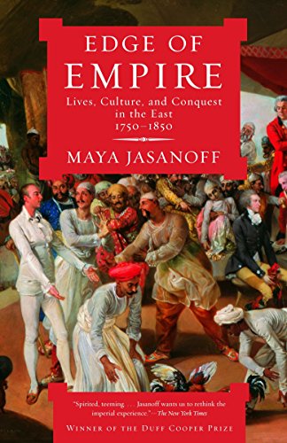 Imagen de archivo de Edge of Empire: Lives, Culture, and Conquest in the East, 1750-1850 a la venta por HPB-Ruby
