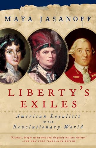 Stock image for Liberty's Exiles : American Loyalists in the Revolutionary World for sale by Better World Books: West