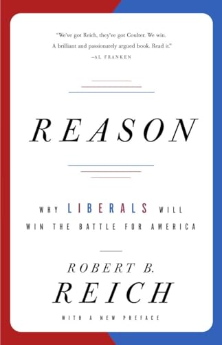 Beispielbild fr Reason: Why Liberals Will Win the Battle for America zum Verkauf von Gulf Coast Books