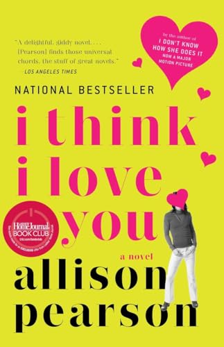 Beispielbild fr I Think I Love You : A Novel zum Verkauf von Better World Books: West