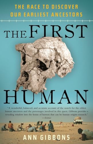 9781400076963: The First Human: The Race to Discover Our Earliest Ancestors